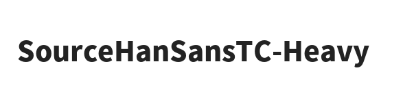 Source Han Sans TC Heavy