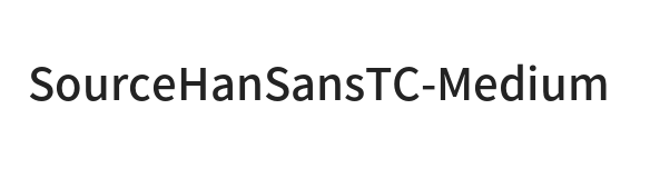 Source Han Sans TC Medium