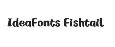 IdeaFonts Fishtail